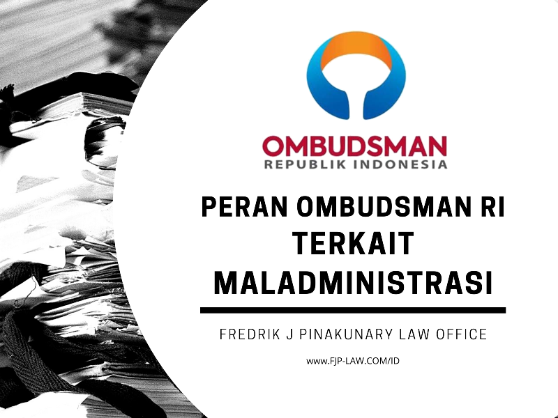 Peran Ombudsman RI Terkait Maladministrasi